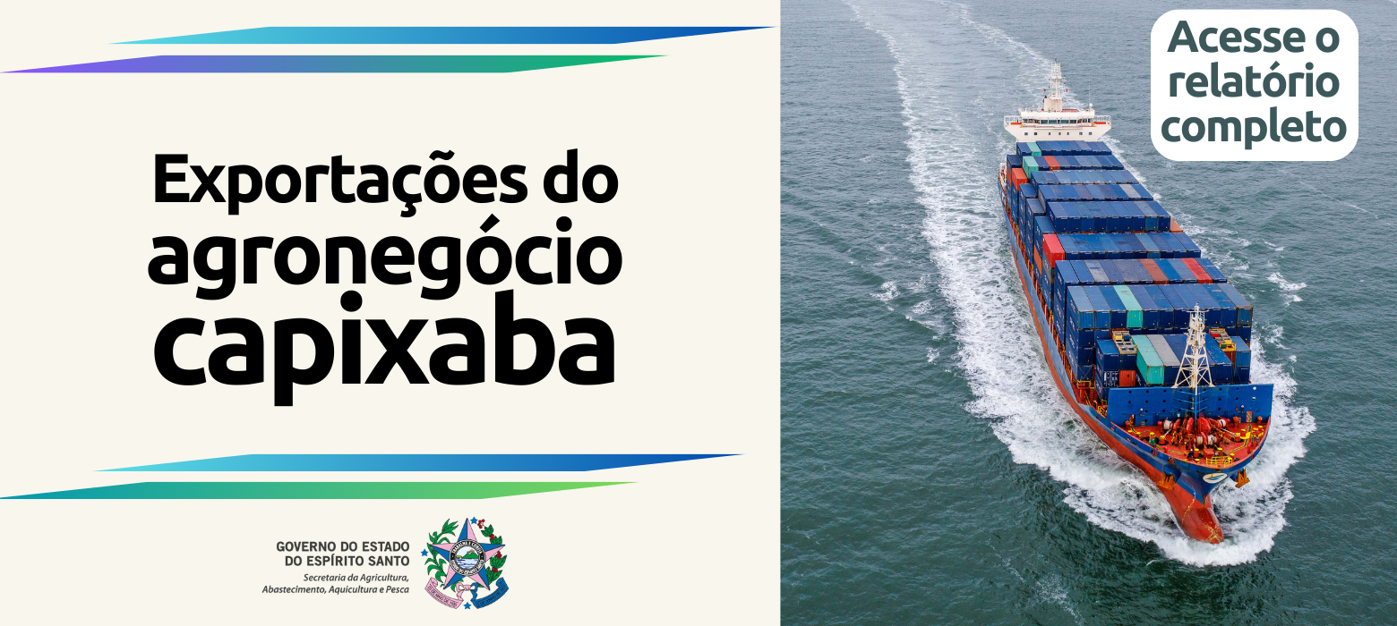 Relatório de Exportações do Agronegócio Capixaba em 2023 - Espírito Santo - 4º trimestre
